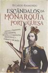 Escandalos Da Monarquia Portuguesa Escandalos Da Monarquia Portuguesa