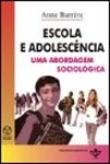 Escola E Adolescencia Uma Abordagem Sociologica Escola E Adolescencia Uma Abordagem Sociologica