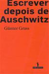 Escrever Depois De Auschwitz Escrever Depois De Auschwitz