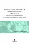 Especificidade Psicologica Da Imagem Representacional Dos Estilos Personalistico-comportamentais Dos Profissionais De Educacao Especificidade Psicologica Da Imagem Representacional Dos Estilos Personalistico-comportamentais Dos Profissionais De Educacao