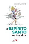 Espirito Santo Na Tua Vida, O Espirito Santo Na Tua Vida, O