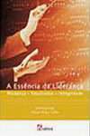 Essencia Da Lideranca, A Essencia Da Lideranca, A