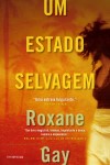 Estado Selvagem, Um Estado Selvagem, Um