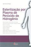 Esterilizacao Por Plasma De Peroxido De Hidrogenio Esterilizacao Por Plasma De Peroxido De Hidrogenio