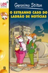 Estranho Caso Do Ladrao De Noticias, O Estranho Caso Do Ladrao De Noticias, O