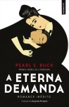 Eterna Demanda, A Eterna Demanda, A