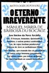 Eterno Irreverente, O Eterno Irreverente, O