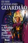 Eu Sou O Vosso Anjo Guardiao Eu Sou O Vosso Anjo Guardiao