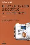 Evangelho Segundo A Serpente, O Evangelho Segundo A Serpente, O