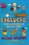 Evolucao Toda A Historia Da Vida Na Terra Evolucao Toda A Historia Da Vida Na Terra