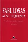 Fabulosas Aos Cinquenta Fabulosas Aos Cinquenta