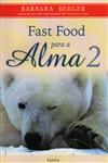 Fast Food Para A Alma Vol2 Fast Food Para A Alma Vol2