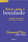 Feitos Para A Bondade Feitos Para A Bondade