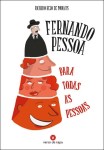 Fernando Pessoa Para Todas As Pessoas Fernando Pessoa Para Todas As Pessoas