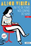 Fio De Fumo Nos Confins Do Mar, Um Fio De Fumo Nos Confins Do Mar, Um