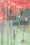 Forca Para Viver Forca Para Viver