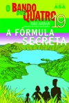 Formula Secreta, A Formula Secreta, A