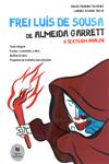 Frei Luis De Sousa De Almeida Garrett O Texto Em Analise
