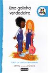Galinha Verdadeira, Uma Galinha Verdadeira, Uma