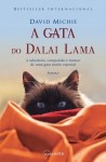 Gata Do Dalai Lama E A Arte De Ronronar, A Gata Do Dalai Lama E A Arte De Ronronar, A