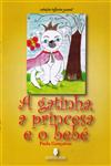 Gatinha, A Princesa E O Bebe, A Gatinha, A Princesa E O Bebe, A