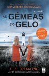 Gemeas Do Gelo, As Gemeas Do Gelo, As