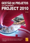 Gestao De Projectos Com O Microsoft Project 2010 Gestao De Projectos Com O Microsoft Project 2010