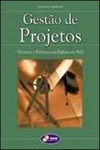 Gestao De Projetos Tecnicas E Praticas Com Enfase Em Web Gestao De Projetos Tecnicas E Praticas Com Enfase Em Web