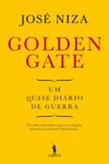 Golden Gate Um Quase Diario De Guerra Golden Gate Um Quase Diario De Guerra