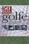 Golfe 50 Dicas Incriveis Golfe 50 Dicas Incriveis