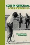 Golfe Em Portugal 120 Anos De Historia (bilingue) Golfe Em Portugal 120 Anos De Historia (bilingue)