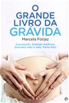 Grande Livro Da Gravida, O Grande Livro Da Gravida, O
