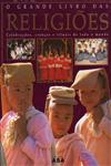 Grande Livro Das Religioes, O Grande Livro Das Religioes, O