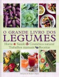Grande Livro Dos Legumes, O Grande Livro Dos Legumes, O