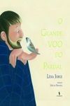 Grande Voo Do Pardal, O Grande Voo Do Pardal, O