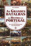 Grandes Batalhas Da Historia De Portugal, As Grandes Batalhas Da Historia De Portugal, As