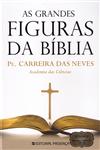 Grandes Figuras Da Biblia, As Grandes Figuras Da Biblia, As