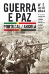 Guerra E Paz Portugal Angola 1961-1974 Guerra E Paz Portugal Angola 1961-1974