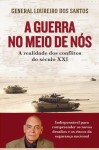 Guerra No Meio De Nos, A Guerra No Meio De Nos, A