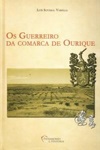 Guerreiros Da Comarca De Ourique, Os Guerreiros Da Comarca De Ourique, Os
