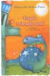 Gugui O Dragao Azul Gugui O Dragao Azul
