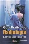 Guia Pratico Da Radiologia Exames Especializados Guia Pratico Da Radiologia Exames Especializados