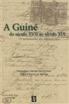 Guine Do Seculo Xvii Ao Seculo Xix, A Guine Do Seculo Xvii Ao Seculo Xix, A