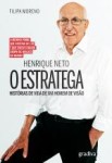 Henrique Neto O Estratega Henrique Neto O Estratega