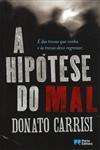 Hipotese Do Mal, A Hipotese Do Mal, A