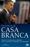 Historia Da Casa Branca Historia Da Casa Branca