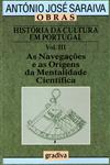 Historia Da Cultura Em Portugal Vol3 - As Navegacoes E As Origens Da Mentalidade Cientifica Historia Da Cultura Em Portugal Vol3 - As Navegacoes E As Origens Da Mentalidade Cientifica