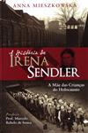 Historia De Irena Sendler, A Historia De Irena Sendler, A