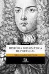 Historia Diplomatica De Portugal Historia Diplomatica De Portugal