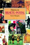 Historia Do Bilhete Postal Historia Do Bilhete Postal